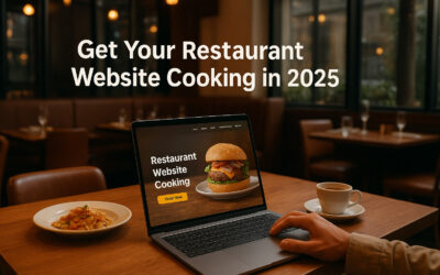 Get Your Restaurant Website Cooking: 10 Proven Tips to Attract More Customers in 2025