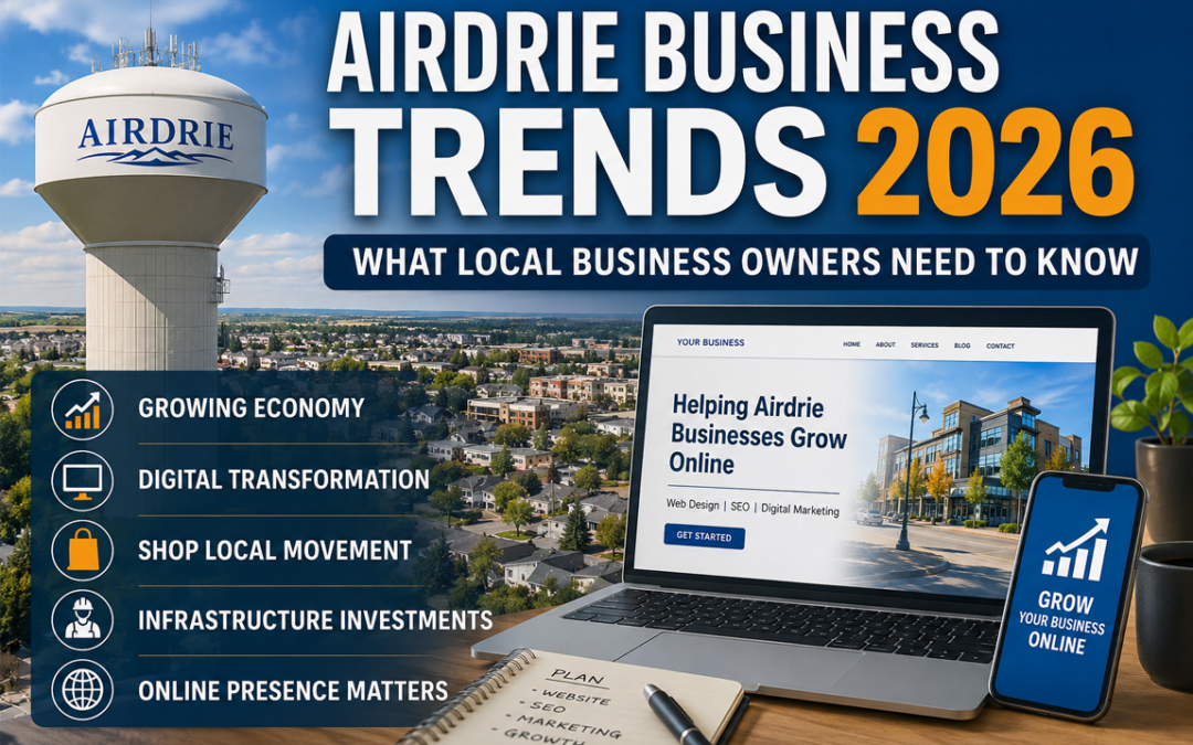 Top Business Trends in Airdrie for 2026: What Local Companies Need to Know